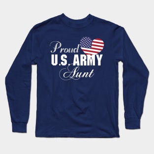 Best Gift for Aunt - Proud U.S. Army Aunt T-Shirt Long Sleeve T-Shirt